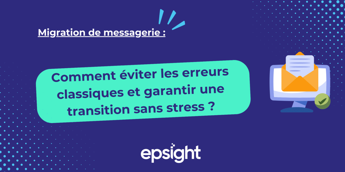 Article migration de messagerie comment éviter les erreurs
